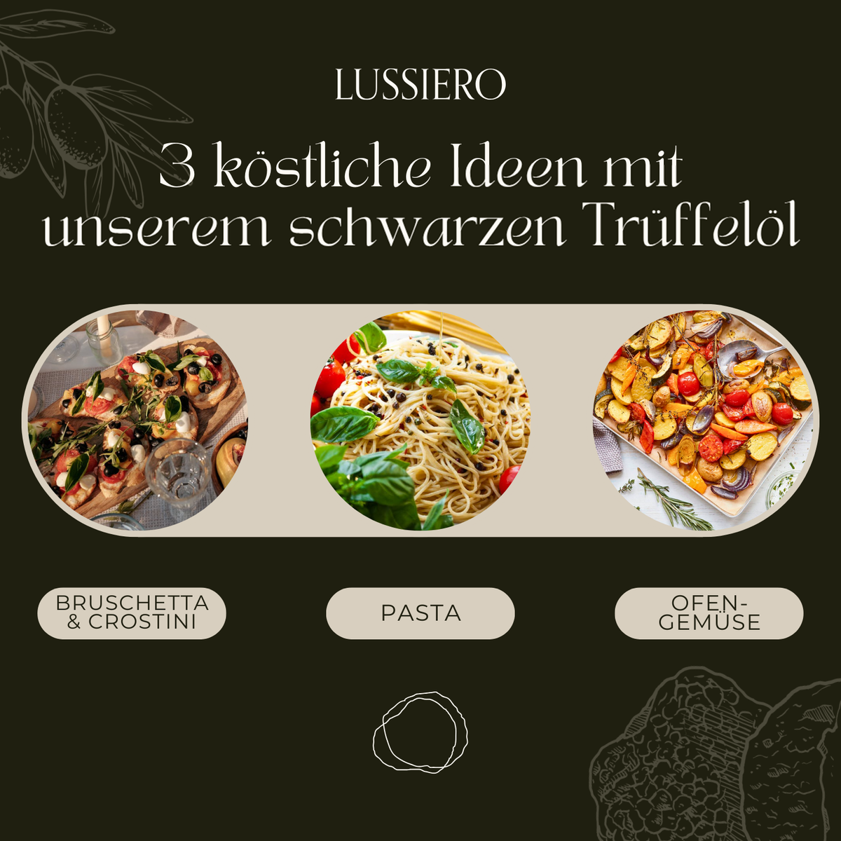 Drei Serviervorschläge: Bruschetta, Pasta und Ofengemüse