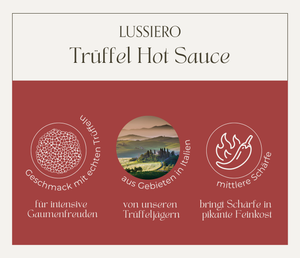 Lussiero Trüffel Hot Sauce edle Gourmet-Chilisauce mit Sommertrüffel und Habanero-Chili pikant, würzig, aromatisch 100ml